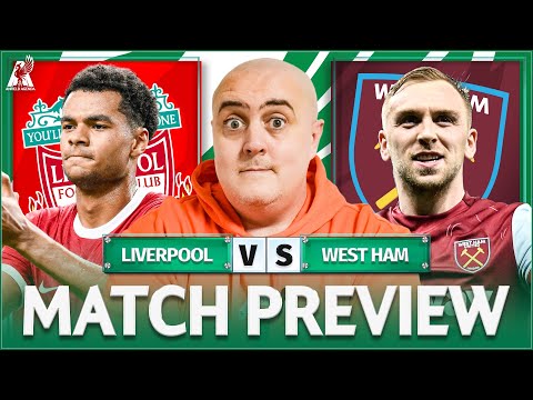 LIVERPOOL vs WEST HAM! Starting XI Prediction & Preview