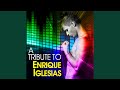 I'm Your Man (A Tribute To Enrique Iglesias)