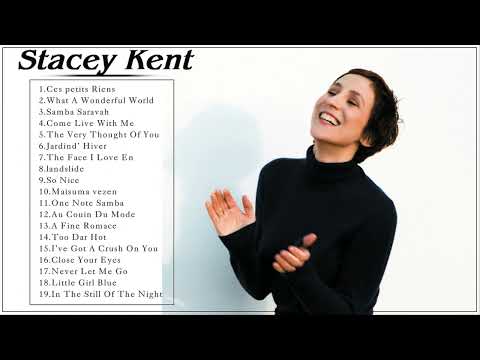 Best Stacey Kent Songs - Stacey Kent Greatest Hits -Stacey Kent Full Album Jazz