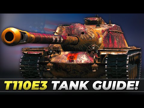 T110E3 Tank Guide! • World of Tanks