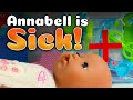 Baby Annabell Doll is Sick! Baby Dolls & Toys for Babies | Born Baby Annabell Doll @FamilyTimeTV