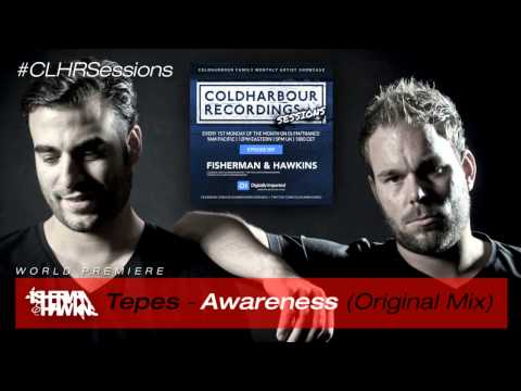 Tepes - Awareness [Cut From CLHR Sessions 009 W/ Fisherman & Hawkins] WORLD PREMIERE