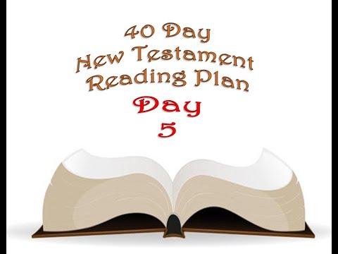 Day 5: 40 Days in the New Testament Matthew 25 -28 NKJV