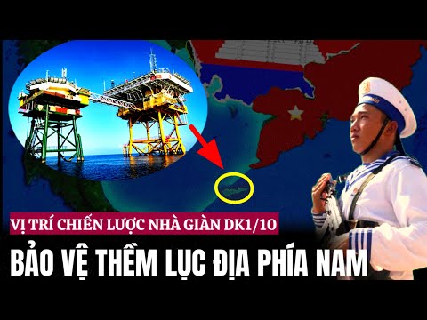 Vị trí Chiến Lược Nhà Giàn DK1/10 Pháo Đài Thép Bảo Vệ Vùng Biển Việt Nam | HQ TuBe