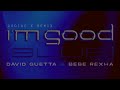 David Guetta Bebe Rexha I M Good Blue Zodiac X Remix