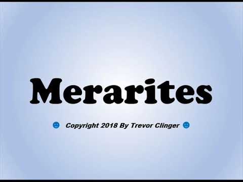How To Pronounce Merarites