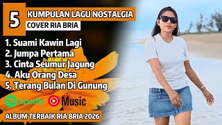 Download lagu LAGU NOSTALGIA TERBARU | SUAMI KAWIN LAGI Cover RIA BRIA Full Album Terbaru 2026 | LAGU CHACA MERDU mp3