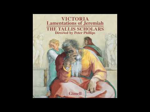 Tomás Luis de Victoria & Juan Gutiérrez de Padilla - Lamentatios of Lamentations of Jeremiah