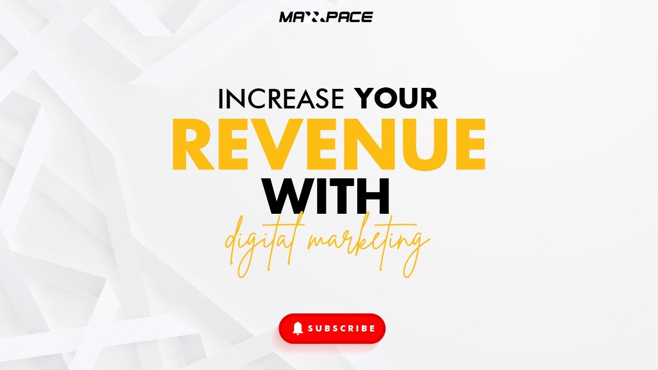Increase Your Revenue with Digital Marketing | MaxxPace Solutions