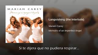 Mariah Carey Languishing (The Interlude) Traducida Al Español
