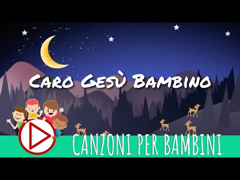 Caro Gesù bambino - Musica di Natale per Bambini