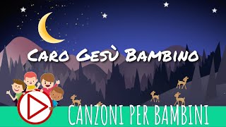 Caro Gesù bambino - Musica di Natale per Bambini