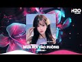 Nhạc Remix TikTok Triệu View BXH Nhạc Trẻ Remix Hay Nhất Hiện Nay Top 20 Nhạc TikTok H