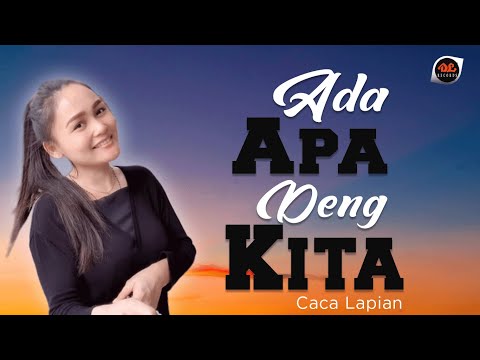 Caca Lapian - Ada Apa Deng Kita [Official Music Video] Pop Manado