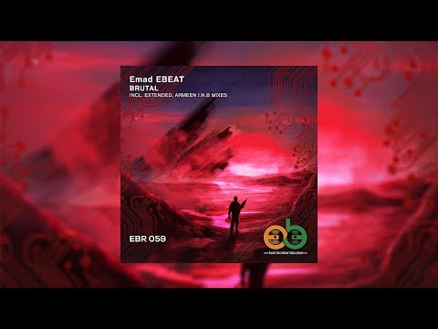 Emad EBEAT - Brutal (Extended Mix) [Electro BEAT Records]