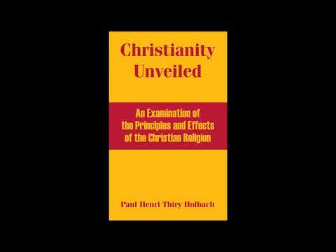 Christianity Unveiled: An Examination of the Principles and Effects of the Christian- Full Audiobook by Anonymous — free full audiobook