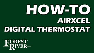 Forest River -  How to Operate an Airxcel Digital Thermostat