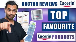 Dr. Somji's Favourite Eucerin Skincare Products | The Best E