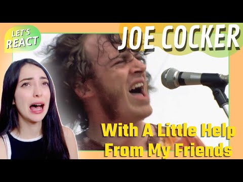FIRST TIME REACTING to JOE COCKER - With A Little Help From My Friends (1969 Woodstock)