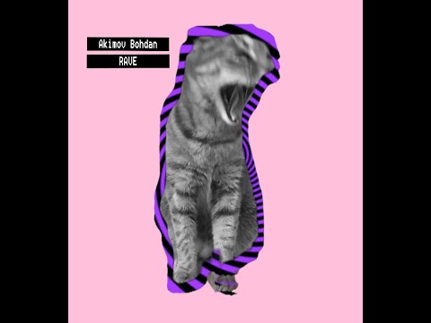 Akimov Bohdan - rave