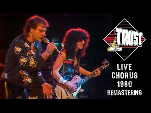 TRUST LIVE A CHORUS remastérisé LIVE 1980