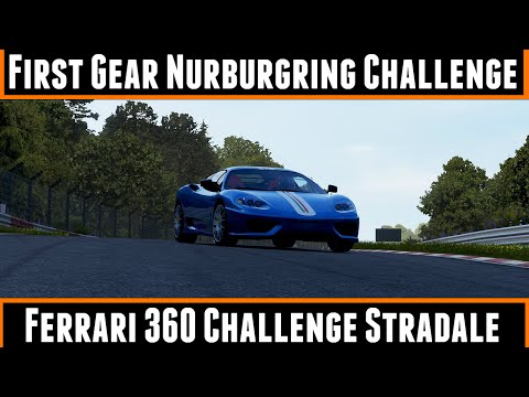 First Gear Nurburgring Challenge Ferrari 360 Challenge Stradale (Forza 5)