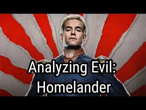 Analyzing Evil: Homelander From The Boys