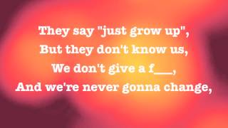 AVRIL LAVIGNE - HERE&#39;S TO NEVER GROWING UP - OFFICIAL LYRICS