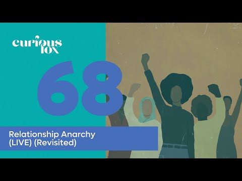Relationship Anarchy (LIVE) (Revisited)