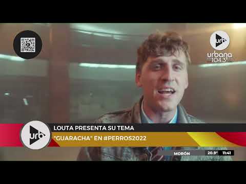 'Guaracha', el nuevo tema de Louta en #Perros2022