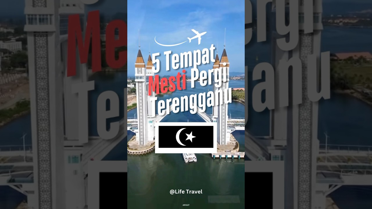 5 TEMPAT WAJIB PERGI DI TERENGGANU | Kuala Terengganu | Best Place In Terengganu