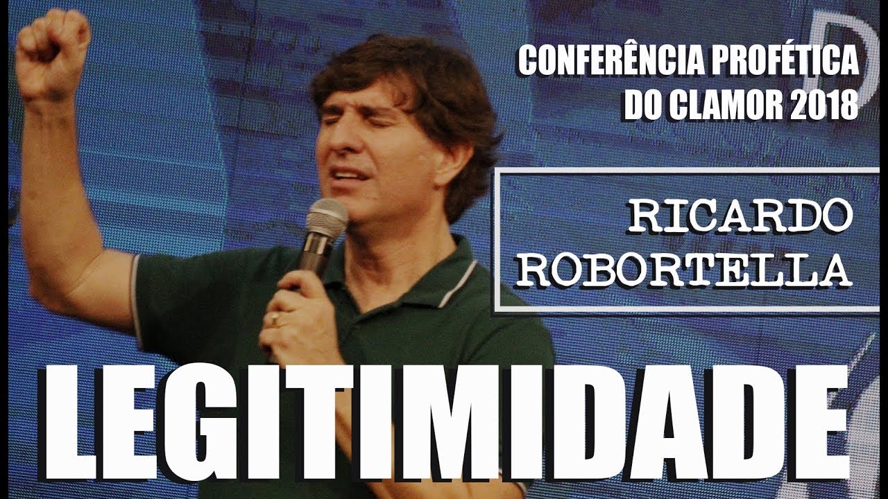 Legitimidade  - Ricardo Robortella (CONFERÊNCIA DO CLAMOR 2018)