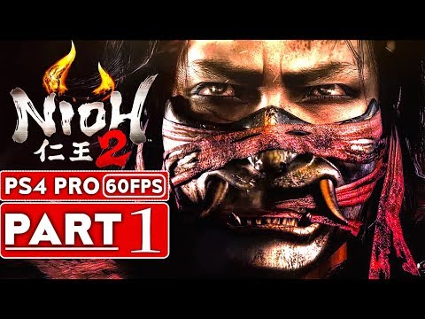 NIOH 2 Gameplay Walkthrough Part 1 FULL ALPHA + All Boss Fights [1080p HD PS4 PRO] - No Commentary