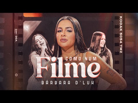 COMO NUM FILME - Barbara Dlux (CLIPE OFICIAL)