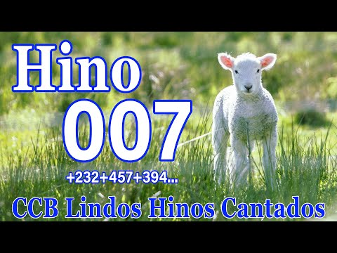 Hino 007,232,457,394 - CCB Lindos Hinos Cantados - A Música Vai Para O Coração Do CCB