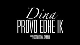 Dina Qamili - Provo edhe ik (Official Lyric Video)