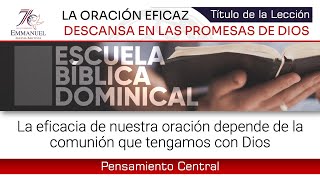 LA ORACIÓN EFICAZ DESCANSA EN LAS PROMESAS DE DIOS