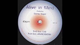 Alive In Mind Featuring Danny Sayer – T.V2