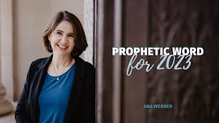 Prophetic Word for 2023 | WHAT'S COMING