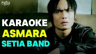 Download lagu Setia Band - Asmara || Karaoke mp3 Download lagu Setia Band - Asmara || Karaoke mp3