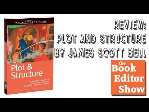 Review: Plot and Structure by James Scott Bell