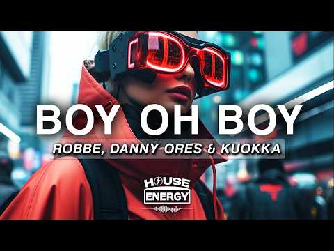 Robbe, Danny Ores, KUOKKA - Boy Oh Boy