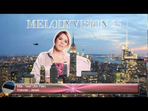 MelodyVision 25 - ESTONIA - Mia - "Veel Üks Päev"