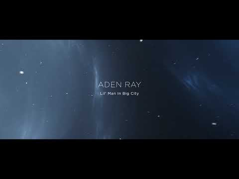 Aden Ray - Lil' Man In Big City (SECOND Visual Music Video) (大城市里的小男人)