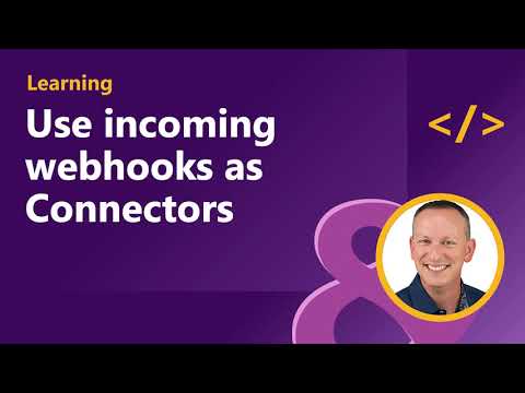 Use incoming webhooks as Connectors