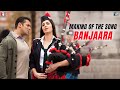Making Of The Song - Banjaara | Ek Tha Tiger | Salman Khan | Katrina Kaif