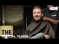 The Shop: ‘Jimmy Kimmel Breaking Barriers’ (Season 3) | Official Teaser | HBO
