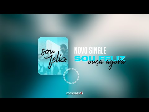 Compasso4 - Sou Feliz - Clipe Oficial