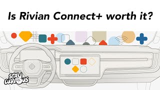 Is Rivian Connect+ worth it? Rivian R1S and R1T Buyers Guide