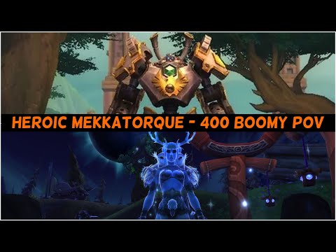 Battle of Dazar'alor: Heroic High Tinker Mekkatorque (400 Boomy PoV)